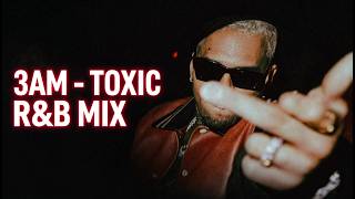 Dark Trapsoul & Toxic R&B Mix  — LATE NIGHT DRIVE IN TORONTO