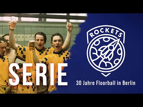 Dokumentation Berlin Rockets - 30 Jahre Floorball in Berlin / Folge 1 von 6