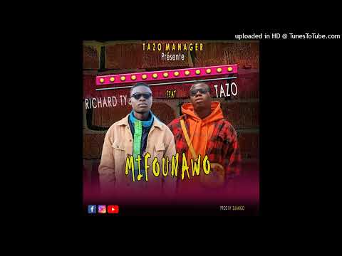 RICHARD TY ft TAZO Mi founawo prod by Django MP4