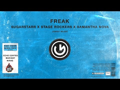 Sugarstarr x Stage Rockers x Samantha Nova - Freak (Marigny Remix)