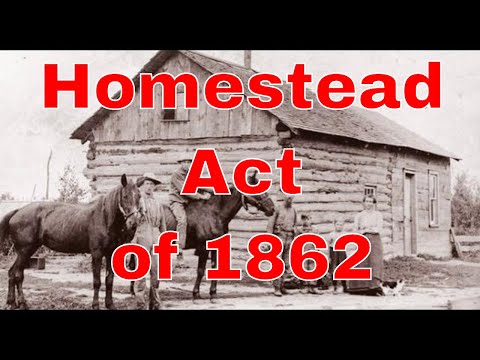 The Homestead Act - A History of Homesteading