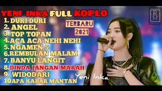 Download lagu YENI INKA 'DURI-DURI' || FULL ALBUM TERBARU 2021 || ANGEL | TOP TOPAN | ACA ACA NEHI NEHI [MP3] mp3