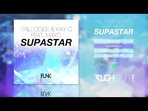 Trillogee & Kay C feat. Max C. - Supastar (Taito Remix Edit)