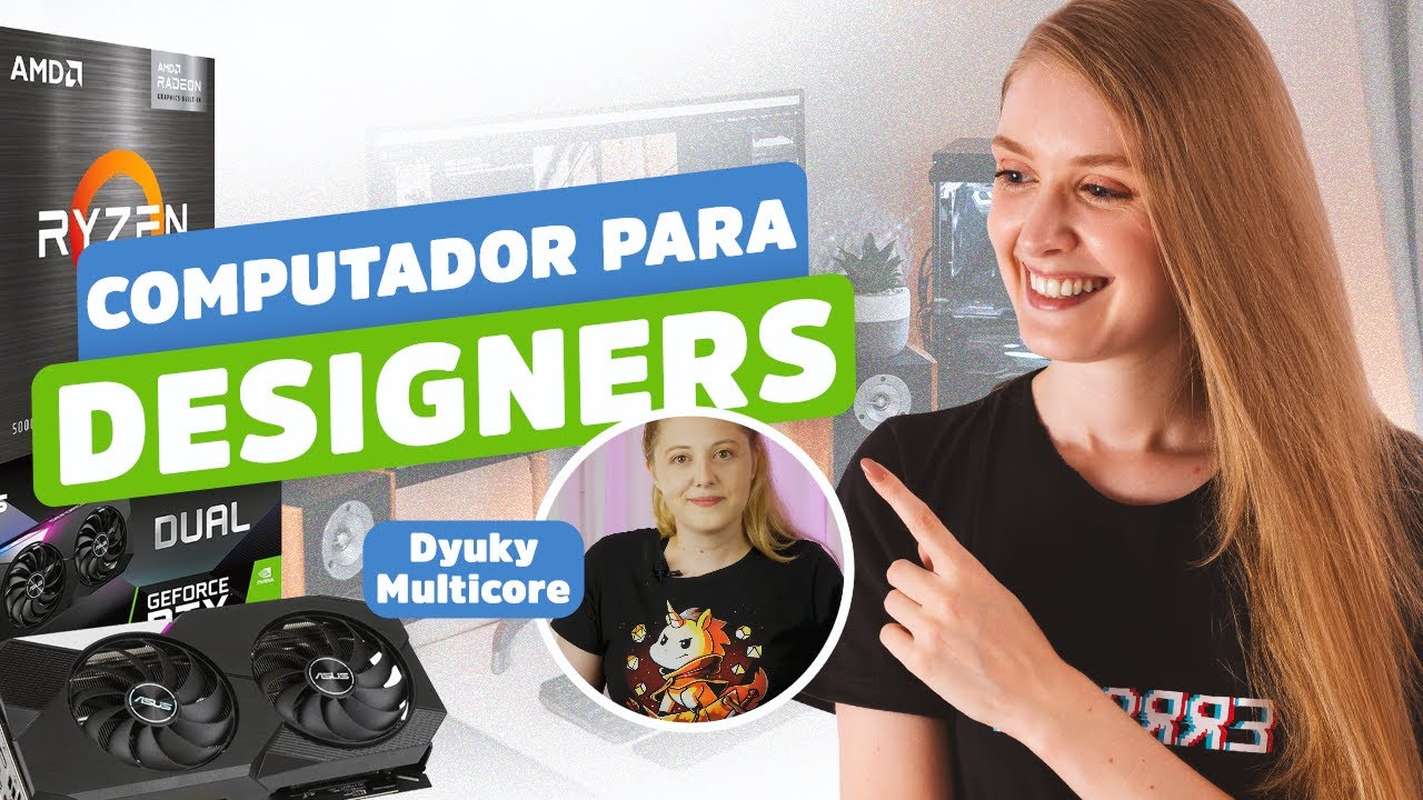 05 Indicações de computador para DESIGN GRÁFICO + DICAS SETUP