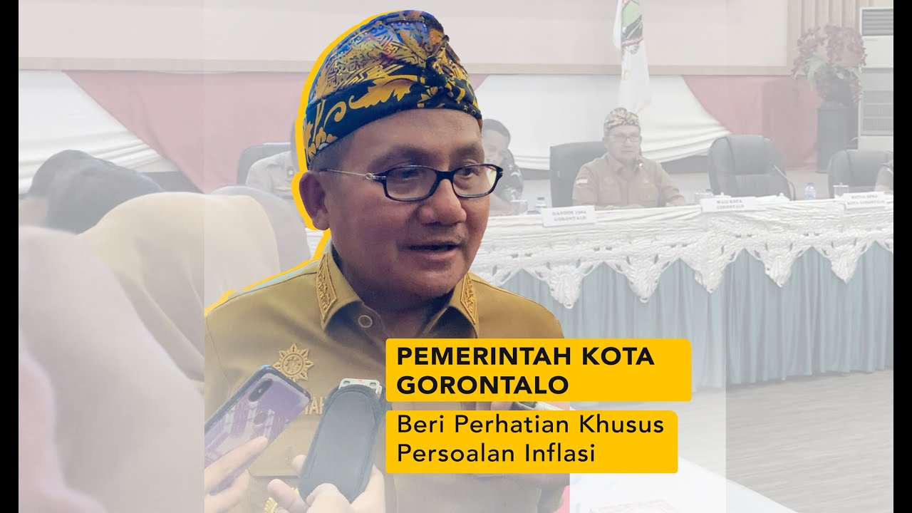 Pemerintah Kota Gorontalo Beri Perhatian Khusus Persoalan Inflasi