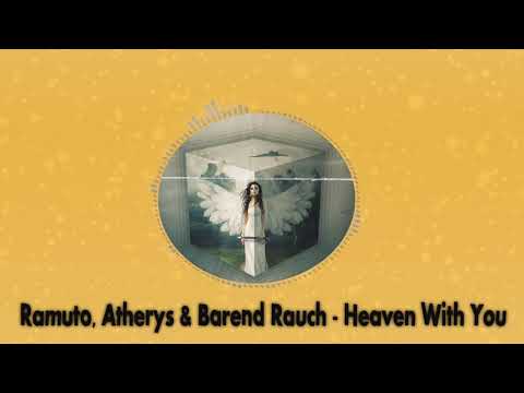 Ramuto, Atherys & Barend Rauch - Heaven With You [Psy Room]