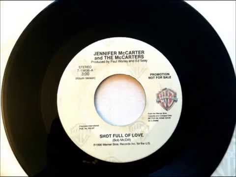 Shot Full Of Love , Jennifer McCarter & The McCarters , 1990 Vinyl 45RPM