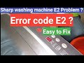 Sharp washing Machine error code E2?