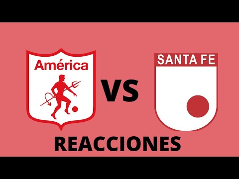 🔥ESTAS FUERON LAS REACCIONES🔥américa de Cali VS Santa fe (3-0)