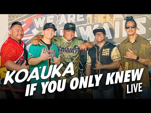 Koa'uka - If You Only Knew (Live)