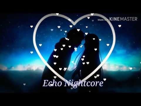 KaeN & Ewa Farna ~ Echo Nightcore