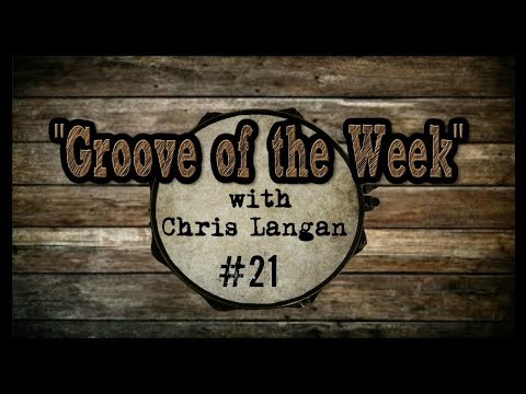 Groove of the Week with Chris Langan - #21 | Drum Lesson