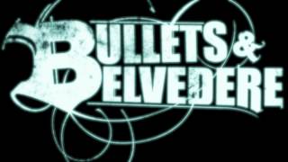 Bullets & Belvedere - Jeremy Is A Bitch