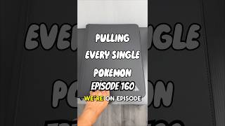 Episode 160 of Pulling Every Single Pokemon
