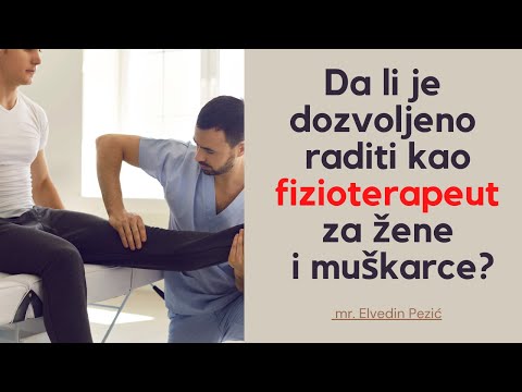 Da li je dozvoljeno raditi kao fizioterapeut za žene i muškarce? -  mr. Elvedin Pezić