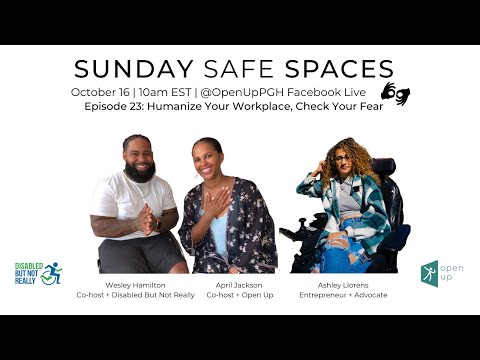 Sunday Safe Spaces: Episode 23: Humanize Your Workplace, Check Your Fear