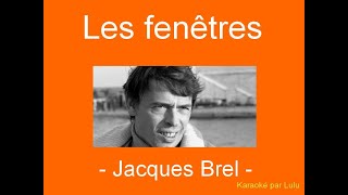 Karaoké Les fenêtres Jacques Brel