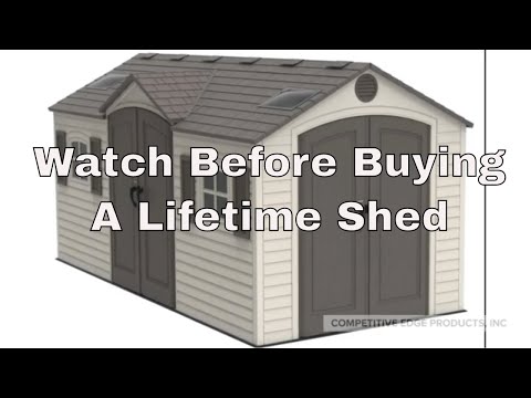 Before you buy your Lifetime Shed watch this.