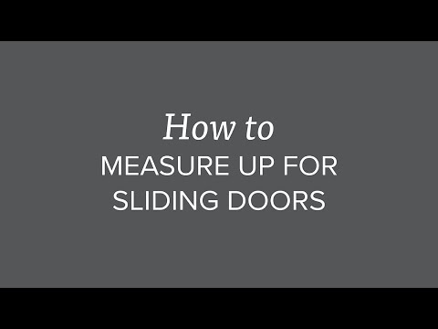 How to measure up for sliding doors
