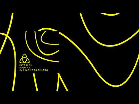 Intaresu Podcast 323 - Mary Sekihara