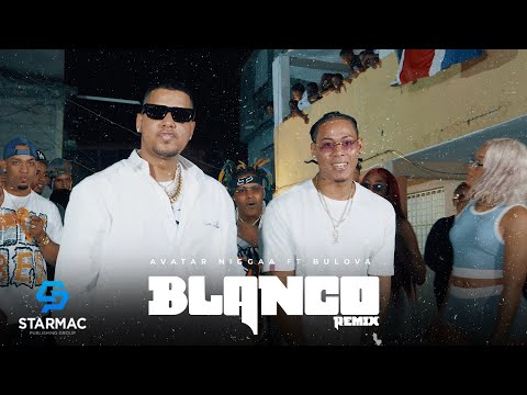 Bulova x Avatar Niggaa - Blanco Remix ( Video Oficial )