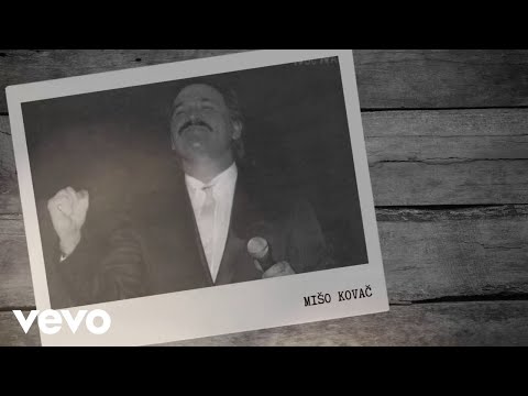 Mišo Kovač - Svi Pjevaju, Ja Ne Čujem
