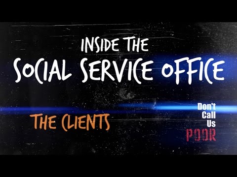 The Clients | Inside The Social Service Office