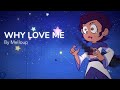 Why Love Me? | The Owl House Animatics