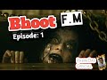 Bhoot FM -Episode:1/ Rabin Das Official/Youtube Channel/2022