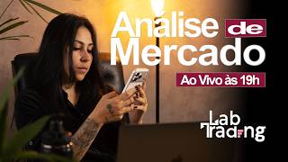 🔴 Trading LAB | Análises de B3, CRIPTO e FOREX ao vivo