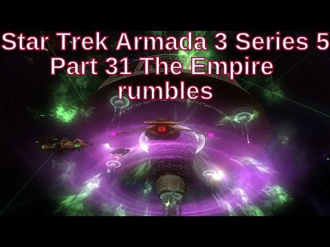 Star Trek Armada 3 Series 5 Part 31 - The Empire Crumbles
