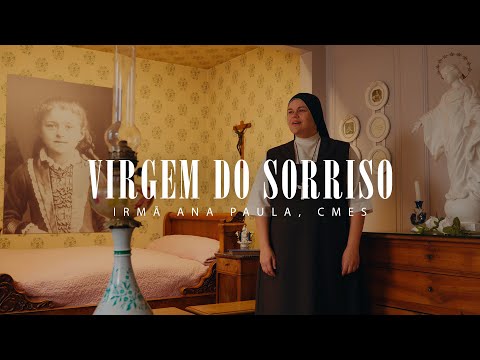 Virgem Do Sorriso - Irmã Ana Paula CMES