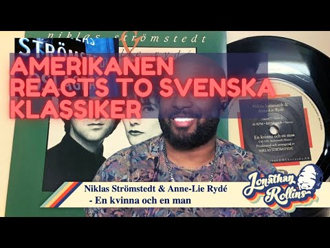 Amerikanen Reacts to Svenska Klassiker: Niklas Strömstedt & Anne Lie Rydé - En kvinna och en man
