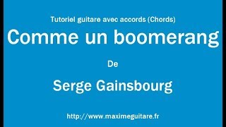Comme un boomerang (Serge Gainsbourg) - Tutoriel guitare avec partition en description (Chords)