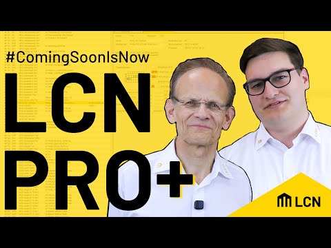Dürfen wir vorstellen? Die brandneue LCN-PRO+ !