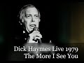 Dick Haymes Live 1979 The More I See You