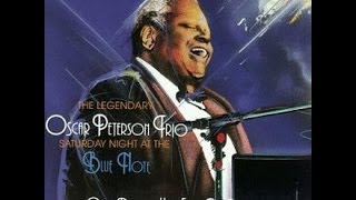 Oscar Peterson - Saturday Night At The Blue Flote