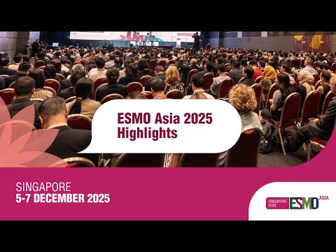 ESMO Asia 2025 Highlights
