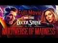 Doctor Strange In The Multiverse Of Madness 2022 Full Movie HD Quality
