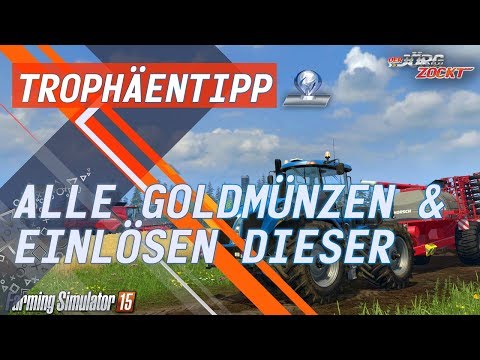 Landwirtschafts-Simulator 15 - Erfolg/Trophäe - Alle Goldmünzen & Wo man diese einlöst