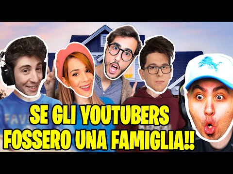 SE GLI YOUTUBERS FOSSERO UNA FAMIGLIA!!
