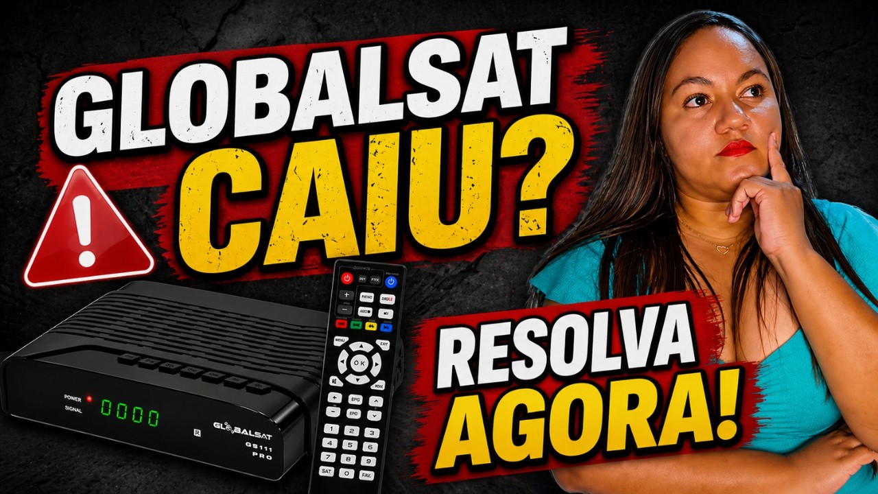 GLOBALSAT PAROU DE FUNCIONAR? GLOBALSAT SAIU FORA DO AR? Veja Agora Como Resolver!
