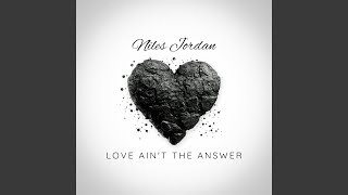 Love Ain't the Answer