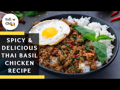 Thai Basil Chicken Recipe: The Ultimate Stir-Fry that is Spicy and an Aromatic Delight