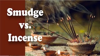 How Stuff Works: Smudge Vs Incense