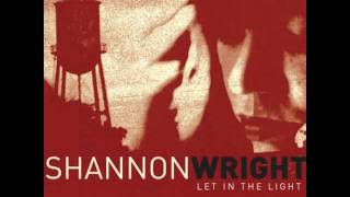 Shannon Wright - Don&#39;t You Doubt Me