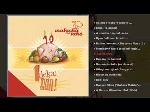 Malacka és a Tahó - 1 deka zsír (teljes album)