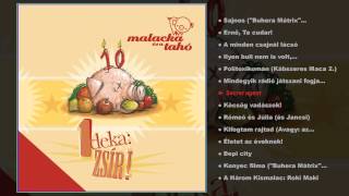 Malacka és a Tahó - 1 deka zsír (teljes album)