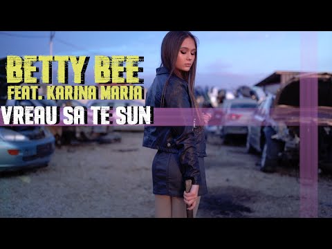 BETTY BEE ❌ Karina Maria - Vreau Sa Te Sun  📱💔 | Official Video