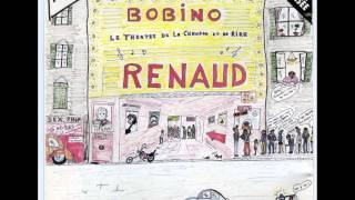 Renaud live Bobino 17 Pourquoi d'abord